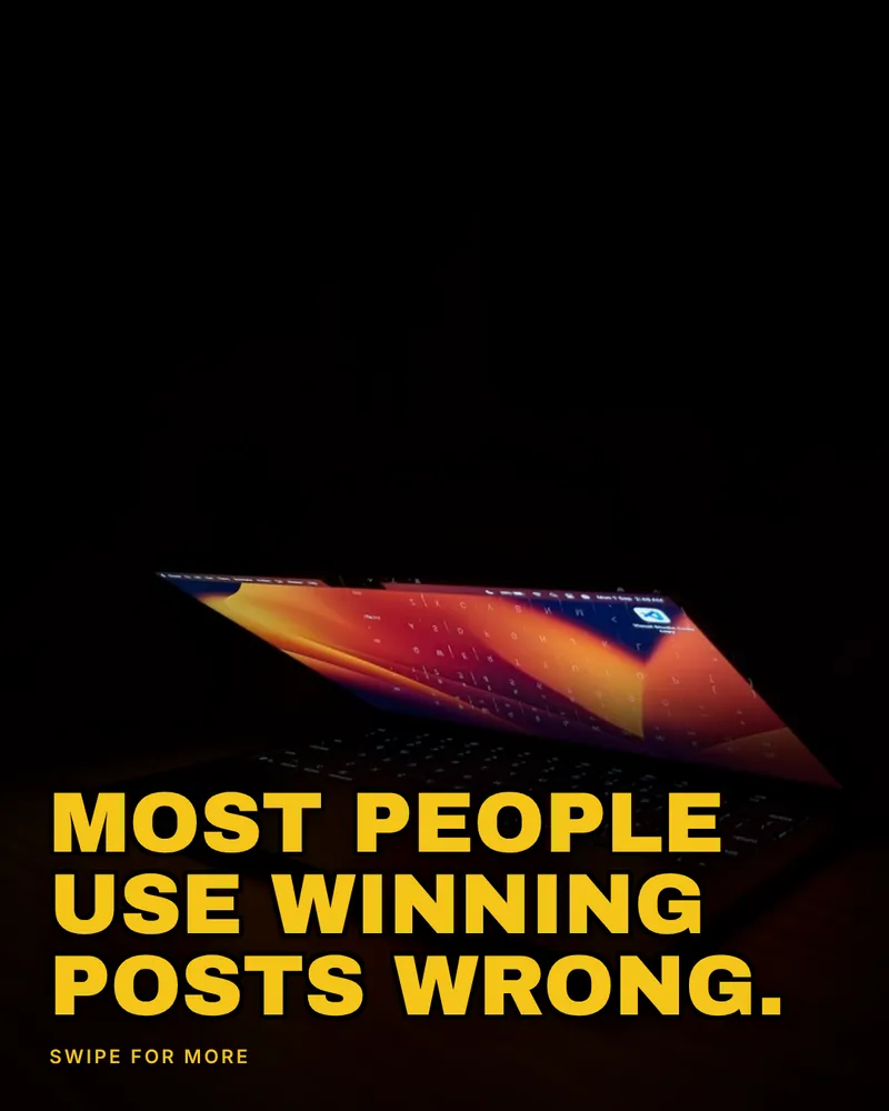 A Spotlight carousel cover: heavy yellow capitals reading “Most people use winning posts wrong” over a dark photograph of an open laptop.
